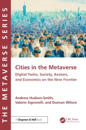Hudson-Smith / Wilson / Signorelli |  Cities in the Metaverse | Buch |  Sack Fachmedien