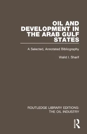 Sharif |  Oil and Development in the Arab Gulf States | Buch |  Sack Fachmedien