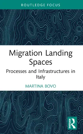 Bovo |  Migration Landing Spaces | Buch |  Sack Fachmedien
