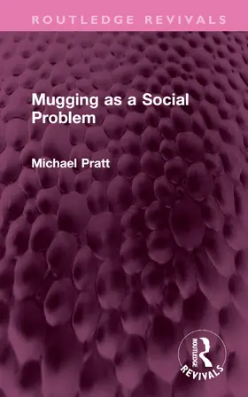Pratt |  Mugging as a Social Problem | Buch |  Sack Fachmedien