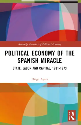 Ayala |  Political Economy of the Spanish Miracle | Buch |  Sack Fachmedien