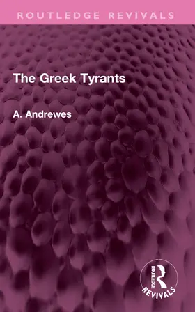 Andrewes |  The Greek Tyrants | Buch |  Sack Fachmedien