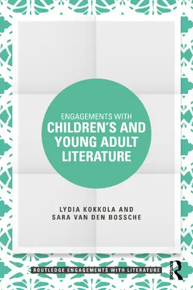 Kokkola / Van den Bossche |  Engagements with Children's and Young Adult Literature | Buch |  Sack Fachmedien