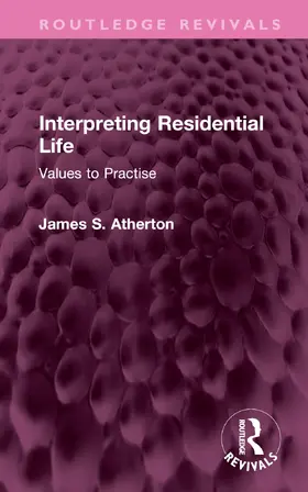Atherton |  Interpreting Residential Life | Buch |  Sack Fachmedien