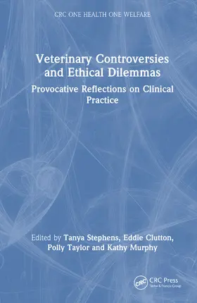 Stephens / Clutton / Taylor |  Veterinary Controversies and Ethical Dilemmas | Buch |  Sack Fachmedien