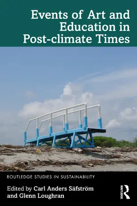 Safstrom / Säfström / Loughran |  Events of Art and Education in Post-climate Times | Buch |  Sack Fachmedien