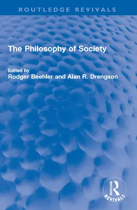 Beehler / Drengson |  The Philosophy of Society | Buch |  Sack Fachmedien