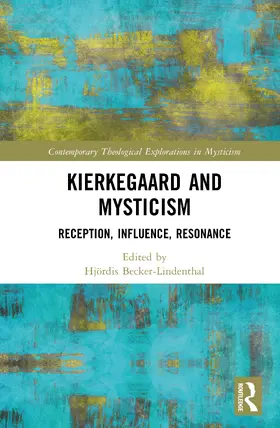 Becker-Lindenthal |  Kierkegaard and Mysticism | Buch |  Sack Fachmedien