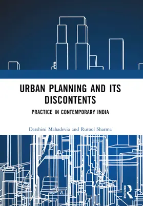 Mahadevia / Sharma |  Urban Planning and its Discontents | Buch |  Sack Fachmedien