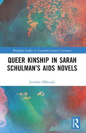 Milewski |  Queer Kinship in Sarah Schulman's AIDS Novels | Buch |  Sack Fachmedien