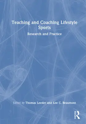 Leeder / Beaumont |  Teaching and Coaching Lifestyle Sports | Buch |  Sack Fachmedien