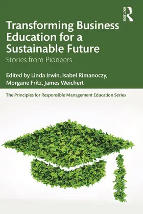 Irwin / Rimanoczy / Fritz |  Transforming Business Education for a Sustainable Future | Buch |  Sack Fachmedien