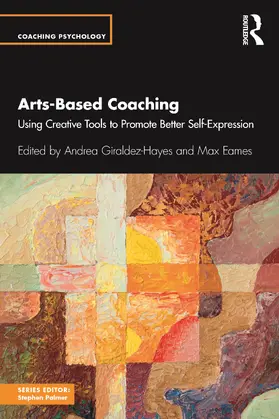 Giraldez Hayes / Eames |  Arts-Based Coaching | Buch |  Sack Fachmedien