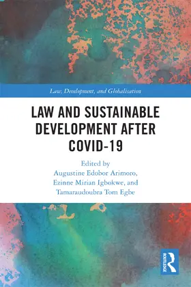 Arimoro / Igbokwe / Egbe |  Law and Sustainable Development After COVID-19 | Buch |  Sack Fachmedien