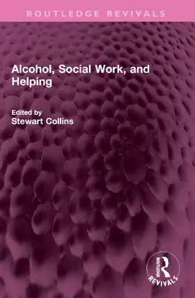 Collins |  Alcohol, Social Work, and Helping | Buch |  Sack Fachmedien