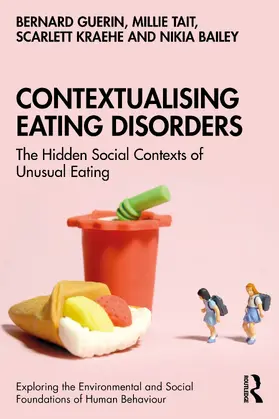 Guerin / Tait / Kraehe |  Contextualising Eating Disorders | Buch |  Sack Fachmedien