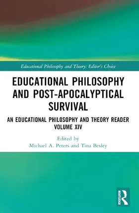 Peters / Besley |  Educational Philosophy and Post-Apocalyptical Survival | Buch |  Sack Fachmedien