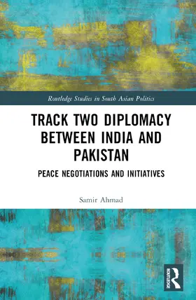 Ahmad |  Track Two Diplomacy Between India and Pakistan | Buch |  Sack Fachmedien