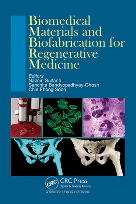 Soon / Sultana / Bandyopadhyay-Ghosh |  Biomedical Materials and Biofabrication for Regenerative Medicine | Buch |  Sack Fachmedien