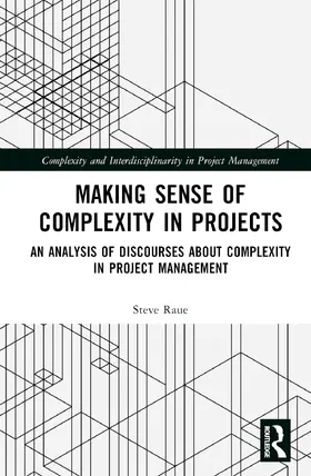Raue |  Making Sense of Complexity in Projects | Buch |  Sack Fachmedien