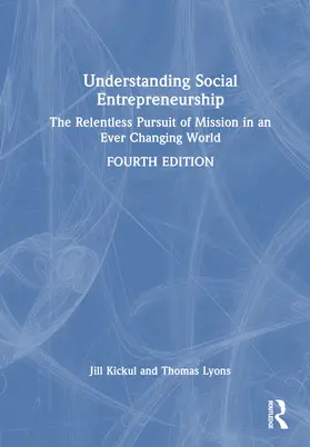 Kickul / Lyons | Understanding Social Entrepreneurship | Buch | 978-1-032-59467-5 | www2.sack.de