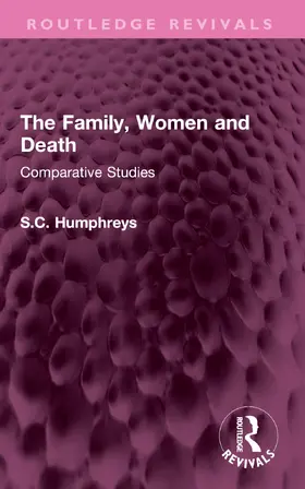 Humphreys |  The Family, Women and Death | Buch |  Sack Fachmedien