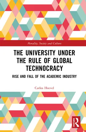 Hoevel |  The University Under the Rule of Global Technocracy | Buch |  Sack Fachmedien