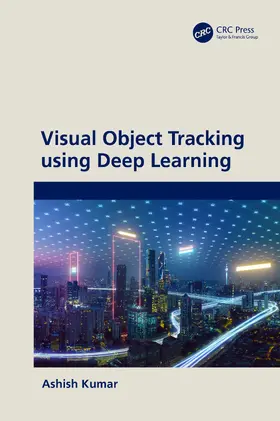 Kumar |  Visual Object Tracking using Deep Learning | Buch |  Sack Fachmedien