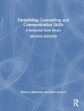 Dickson / Midwinter | Embedding Counselling and Communication Skills | Buch | 978-1-032-59841-3 | sack.de