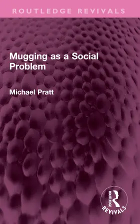 Pratt |  Mugging as a Social Problem | Buch |  Sack Fachmedien