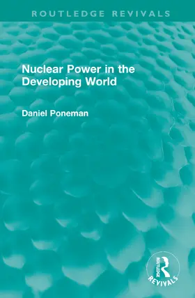 Poneman | Nuclear Power in the Developing World | Buch | 978-1-032-60220-2 | www2.sack.de