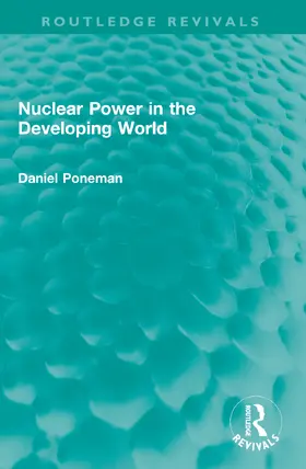 Poneman |  Nuclear Power in the Developing World | Buch |  Sack Fachmedien