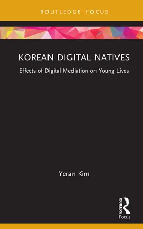 Kim |  Korean Digital Natives | Buch |  Sack Fachmedien