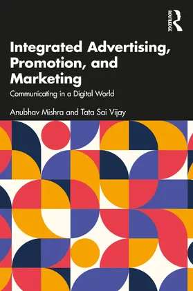 Mishra / Vijay |  Integrated Advertising, Promotion, and Marketing | Buch |  Sack Fachmedien