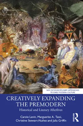 Levin / Tassi / Stewart-Nuñez |  Creatively Expanding the Premodern | Buch |  Sack Fachmedien
