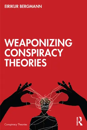 Bergmann |  Weaponizing Conspiracy Theories | Buch |  Sack Fachmedien