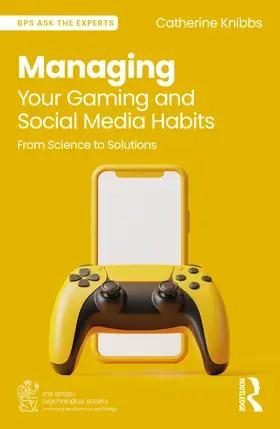 Knibbs |  Managing Your Gaming and Social Media Habits | Buch |  Sack Fachmedien