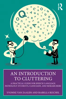 van Zaalen / Reichel |  An Introduction to Cluttering | Buch |  Sack Fachmedien