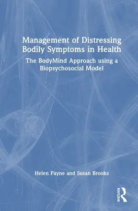 Payne / Brooks |  Management of Distressing Bodily Symptoms in Health | Buch |  Sack Fachmedien