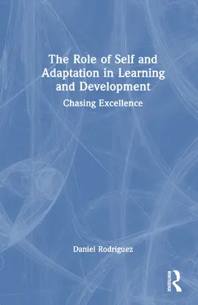 Rodriguez |  The Role of Self and Adaptation in Learning and Development | Buch |  Sack Fachmedien