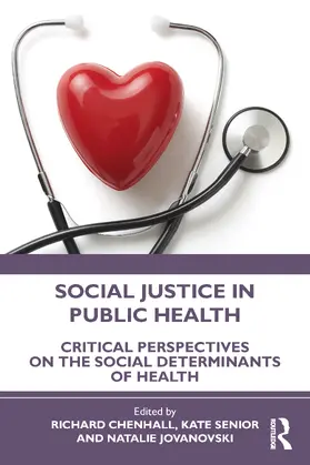 Chenhall / Senior / Jovanovski |  Social Justice in Public Health | Buch |  Sack Fachmedien