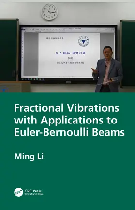 Li |  Fractional Vibrations with Applications to Euler-Bernoulli Beams | Buch |  Sack Fachmedien