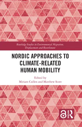 Cullen / Scott |  Nordic Approaches to Climate-Related Human Mobility | Buch |  Sack Fachmedien
