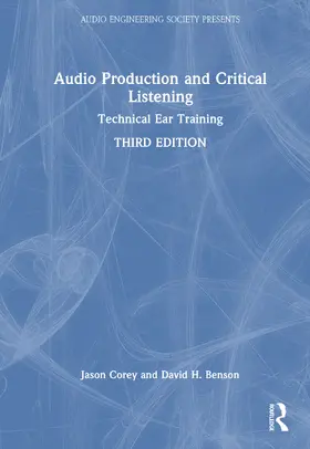 Benson / Corey |  Audio Production and Critical Listening | Buch |  Sack Fachmedien