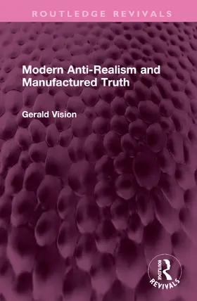 Vision |  Modern Anti-Realism and Manufactured Truth | Buch |  Sack Fachmedien