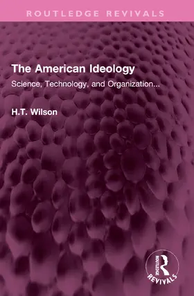Wilson |  The American Ideology | Buch |  Sack Fachmedien