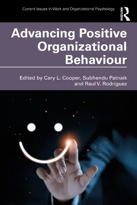 Cooper / Patnaik / Rodriguez |  Advancing Positive Organizational Behaviour | Buch |  Sack Fachmedien