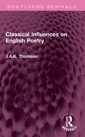 Thomson |  Classical Influences on English Poetry | Buch |  Sack Fachmedien