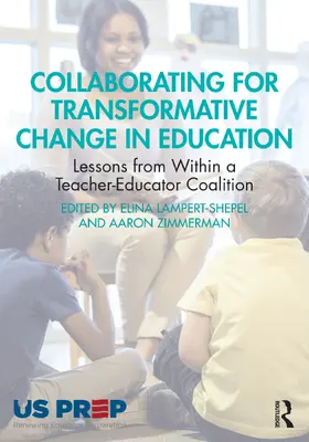 Lampert-Shepel / Zimmerman |  Collaborating for Transformative Change in Education | Buch |  Sack Fachmedien