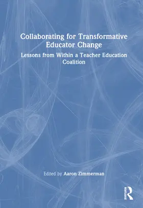 Lampert-Shepel / Zimmerman |  Collaborating for Transformative Change in Education | Buch |  Sack Fachmedien